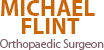 Michael Flint - Orthopaedic Surgeon